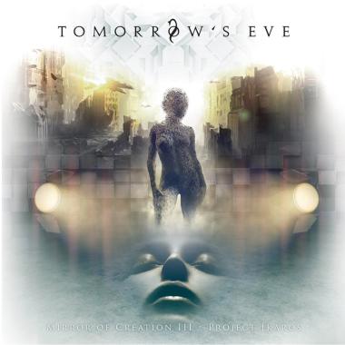 Tomorrow's Eve -  Mirror Of Creation III, Project Ikaros